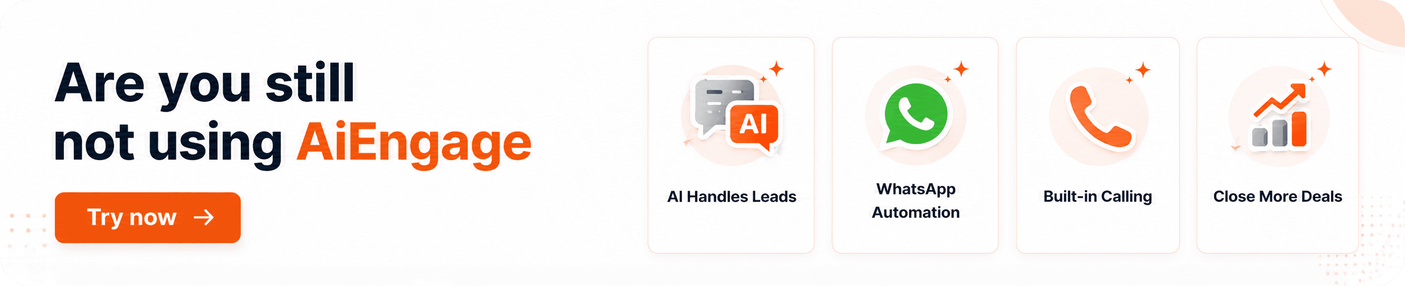 Are you still not using AiEngage? Try now.