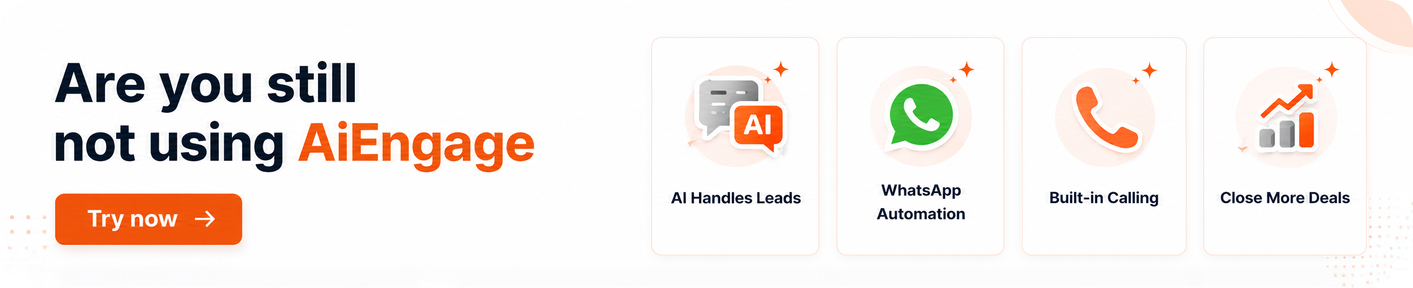 Are you still not using AiEngage? Try now.