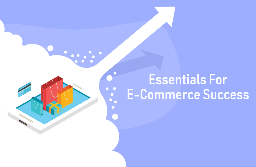 Essentials-For-E-Commerce-Success