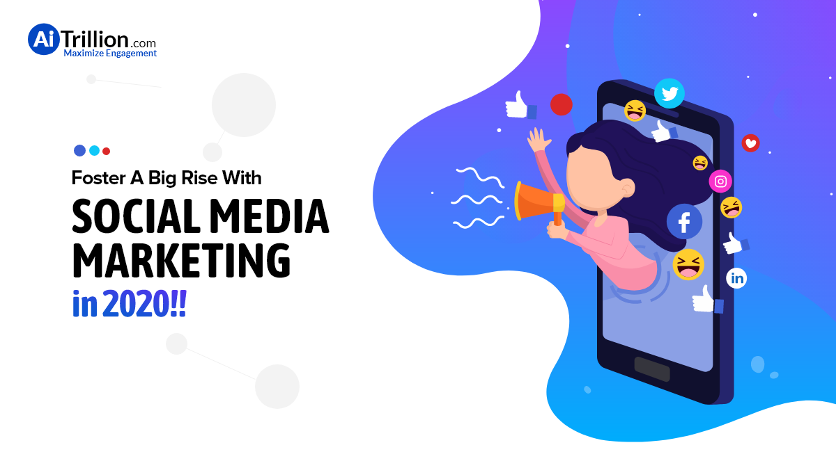 Social Media Marketing in 2020!