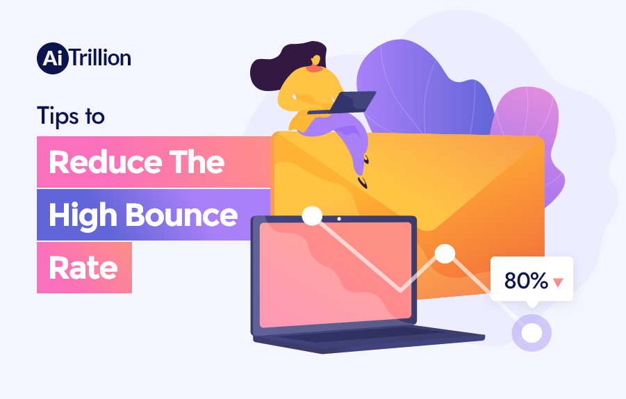 Tips to reduce the high bounce rate.