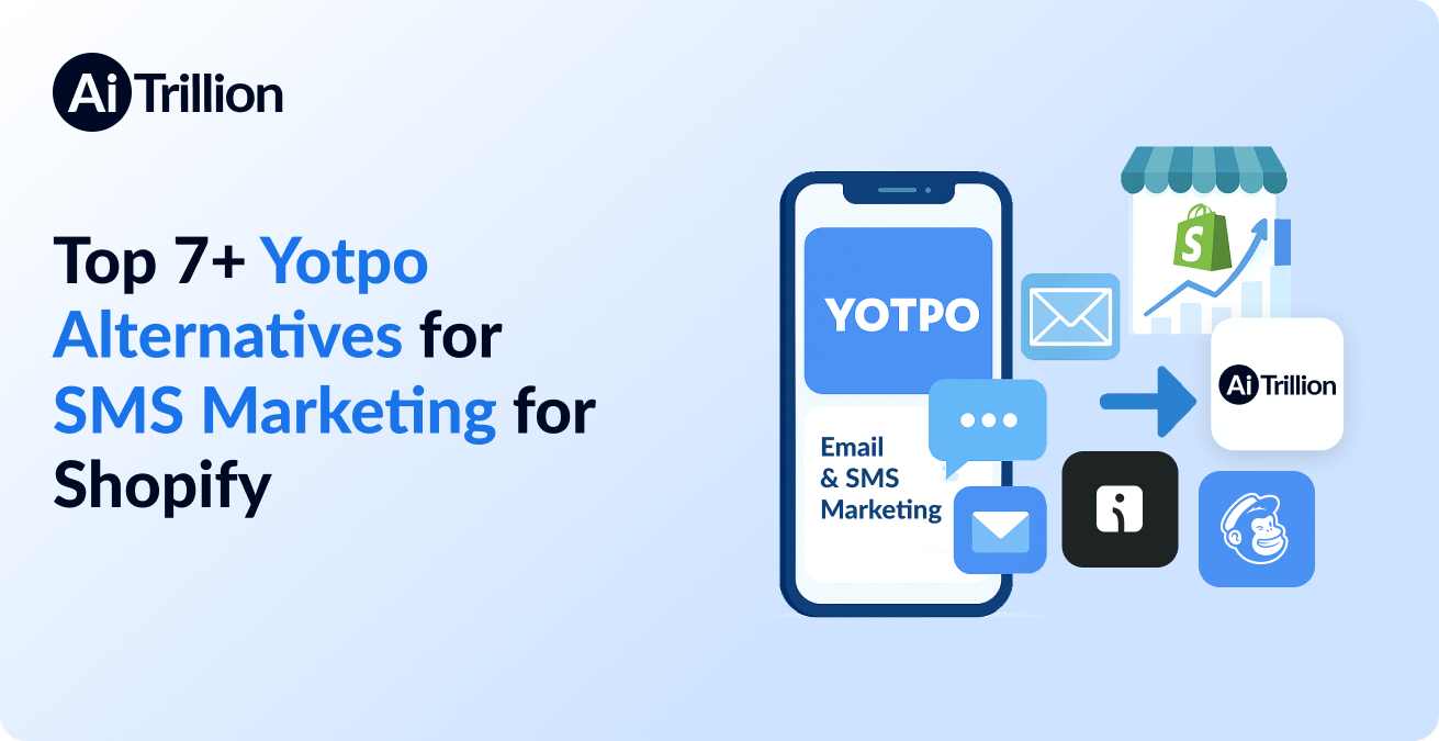 Top 7+ Yotpo Alternatives for SMS Marketing for Shopify