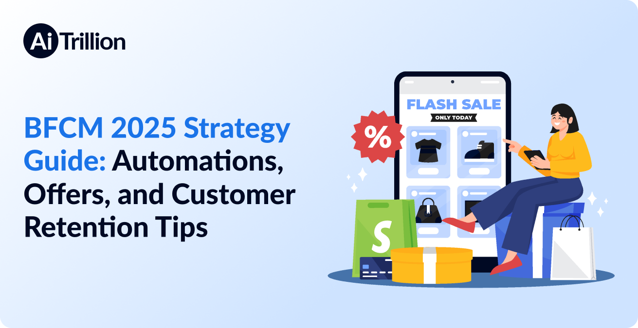 BFCM 2025 Strategy Guide Automations, Offers, and Customer Retention Tips
