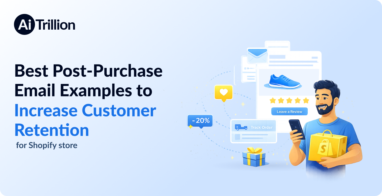 Best Post-Purchase Email Examples to Increase Customer Retention for Shopify Store